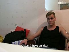 This Euro twink has some expenses that he cannot cover and a guy offers him the money he needs, but in exchange for sucking his cock and taking it in his ass.
