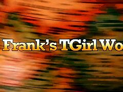 FRANKS TGIRLWORLD   Peek At Pupe